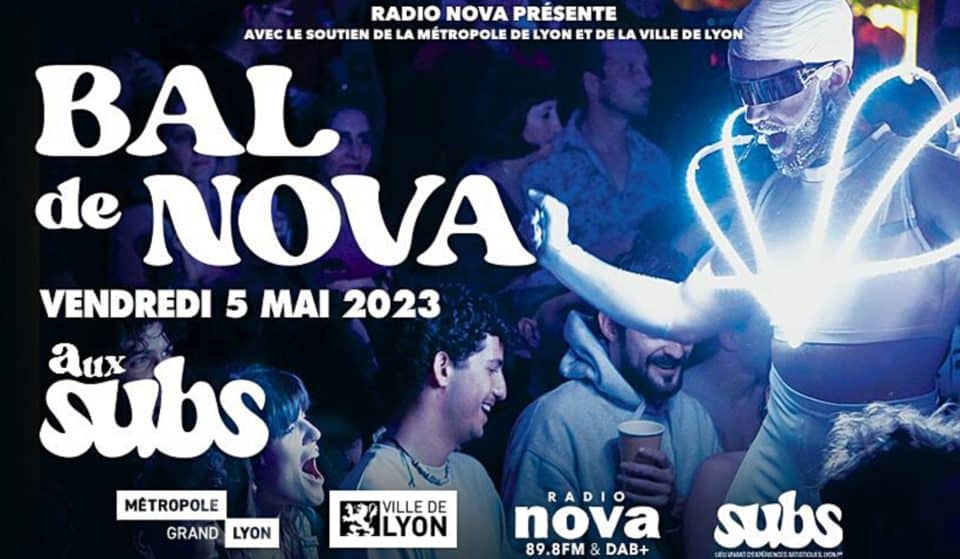La Radio Nova vous invite à son incroyable Bal aux Susbistances